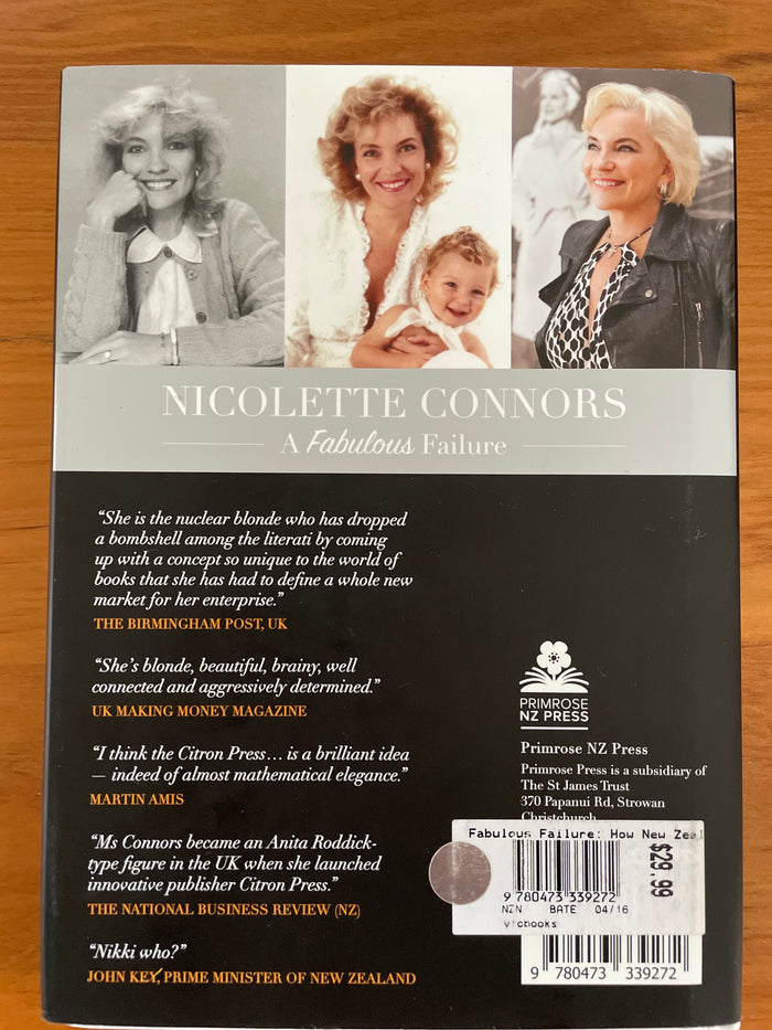 A Fabulous Failure: how New Zealand's Queen of property turned failure into fabulous! - Nicolette Connors