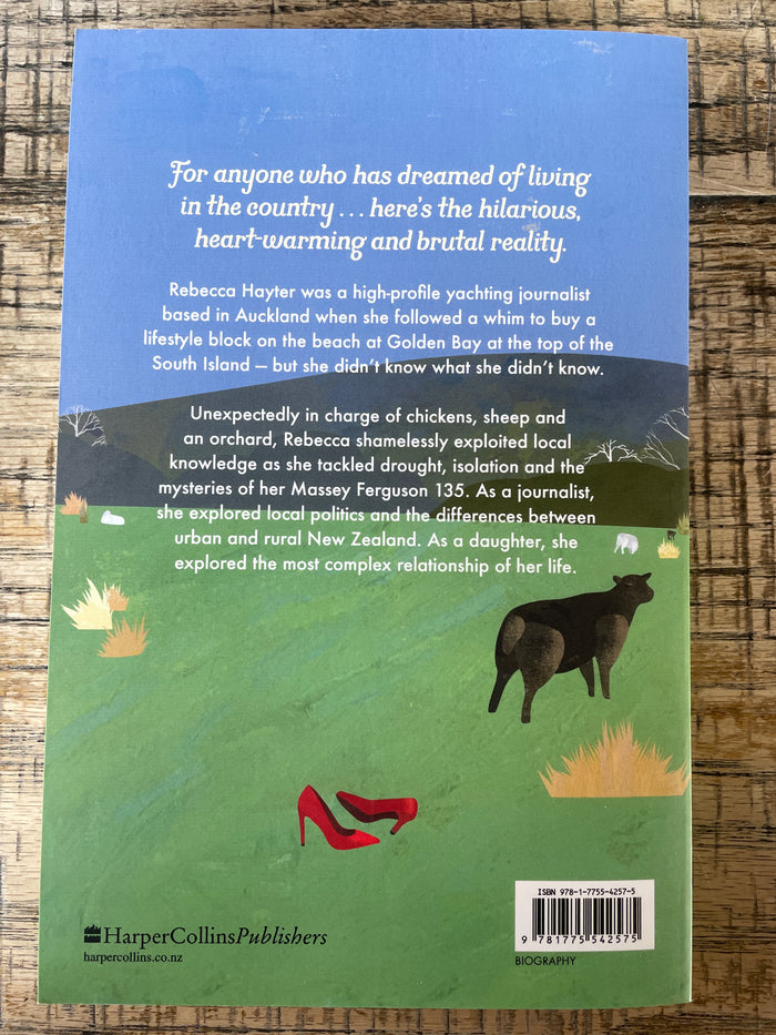 High Heels and Gumboots - Rebecca Hayter