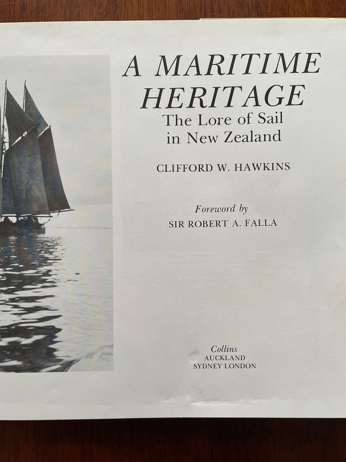 A Maritime Heritage: the lore of sail in New Zealand - Clifford W. Hawkins