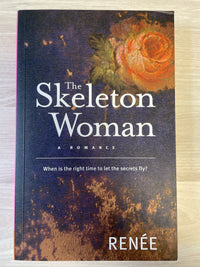 The Skeleton Woman: a romance - Renée