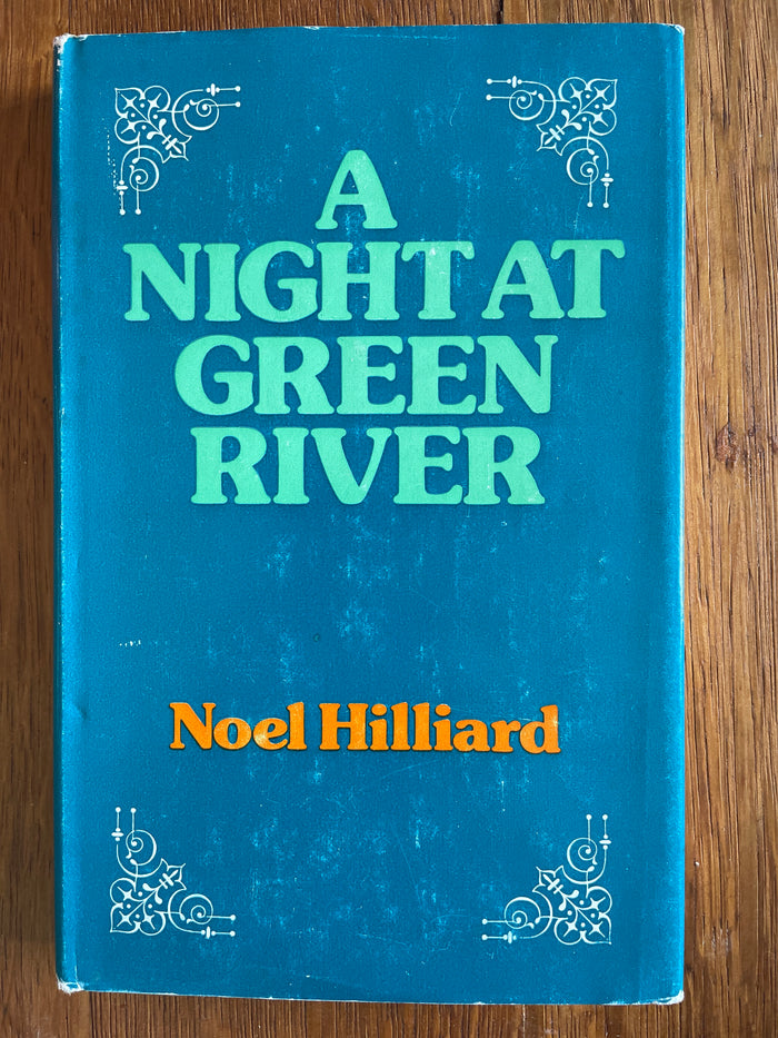 A Night at Green River - Noel Hilliard