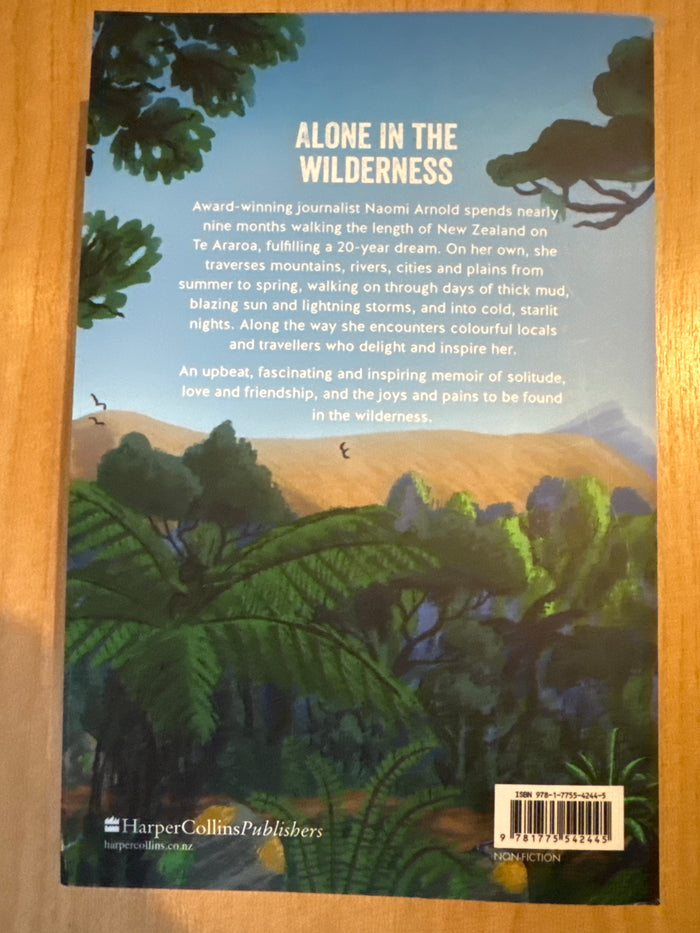 Northbound: four seasons of solitude on Te Araroa - Naomi Arnold - signed