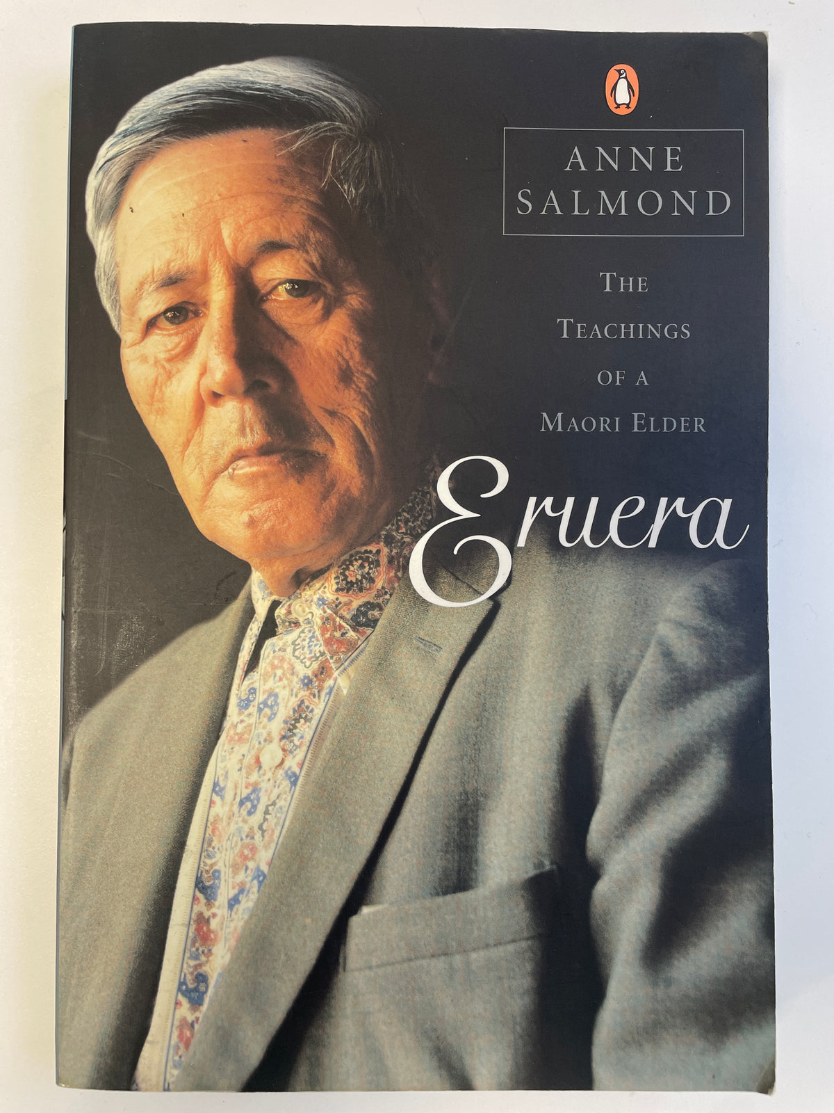 Eruera: the teachings of a Māori elder - Anne Salmond