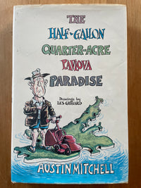 The Half-Gallon Quarter-Acre Pavlova Paradise - Austin Mitchell