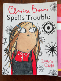 Clarice Bean Spells Trouble and Utterly Me, Clarice Bean - Lauren Child