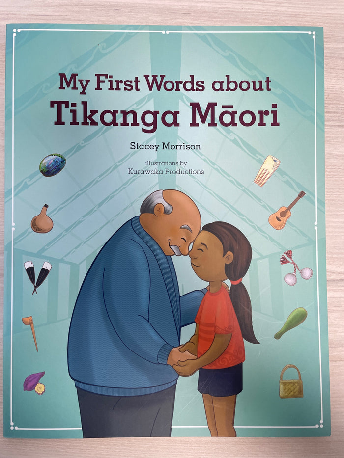 My First Words about Tikanga Māori - Stacey Morrison