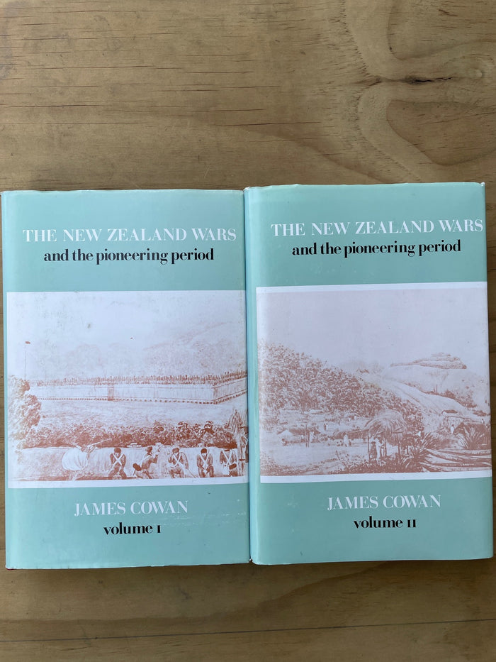 The New Zealand Wars and the Pioneering Period (two volume set) - James Cowan