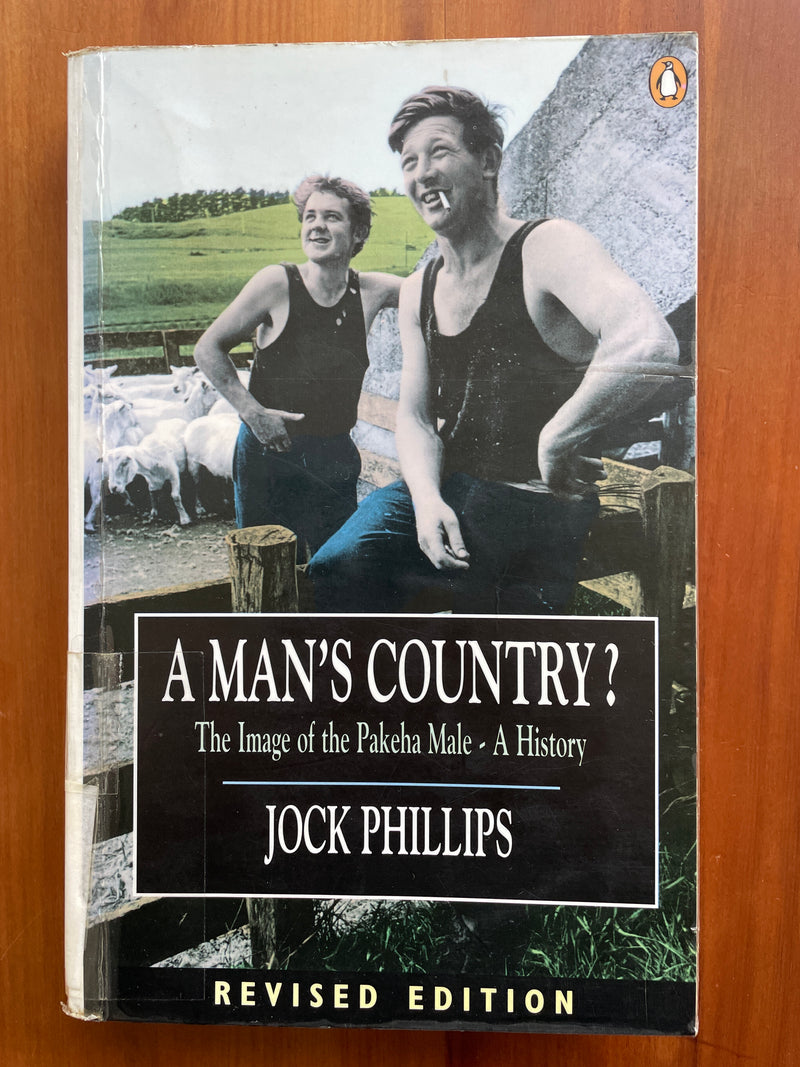 A Man’s Country (Revised edition) - Jock Phillips