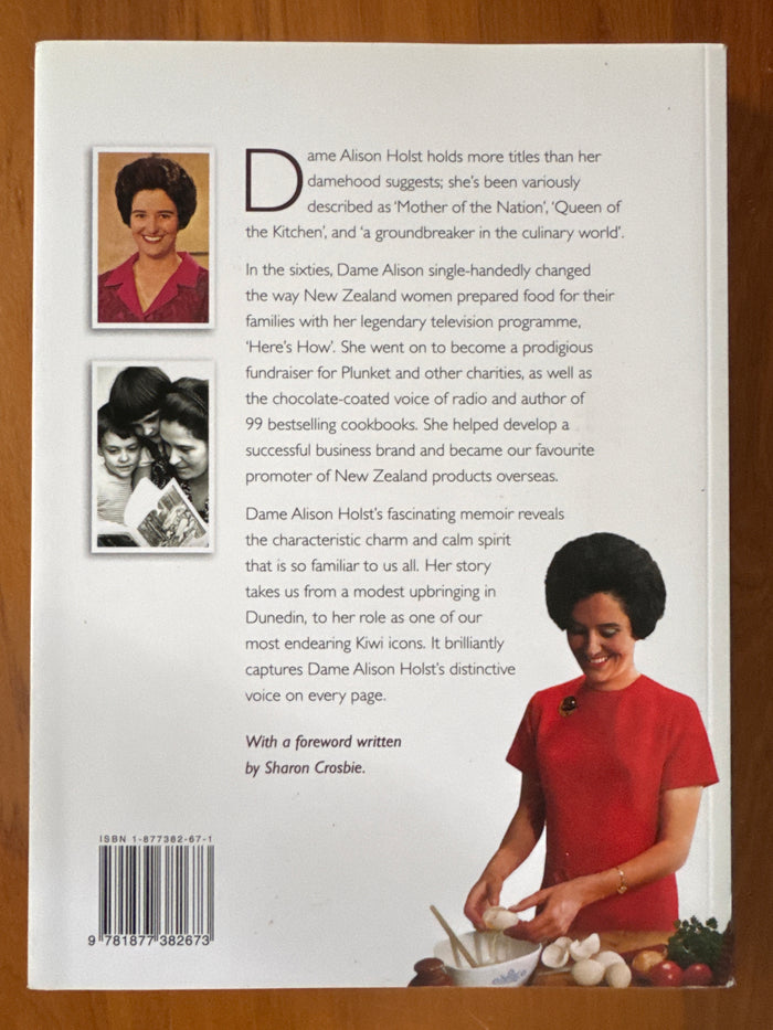 A Home-grown Cook: the Dame Alison Holst story - Alison Holst and Barbara Larson
