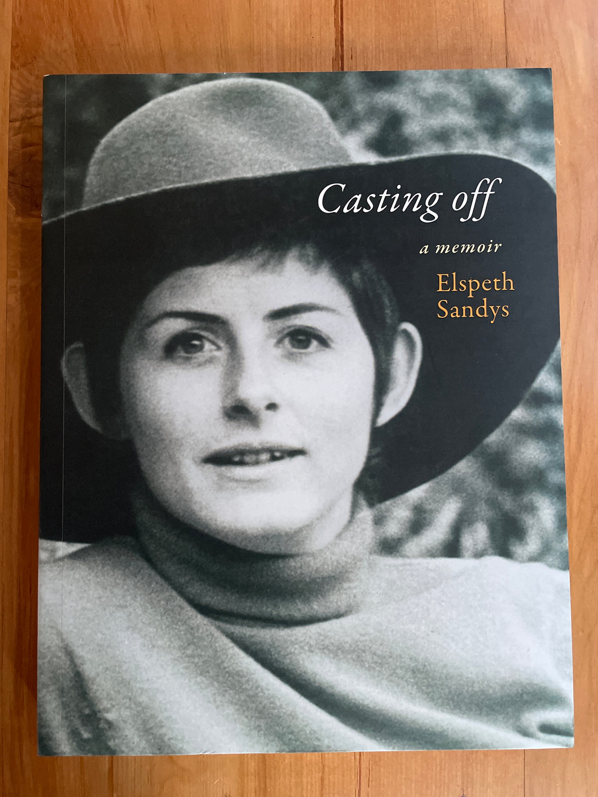 Casting Off: a memoir - Elspeth Sandys