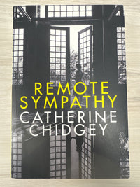 Remote Sympathy - Catherine Chidgey