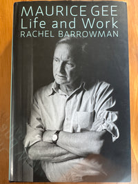 Maurice Gee: life and work – Rachel Barrowman