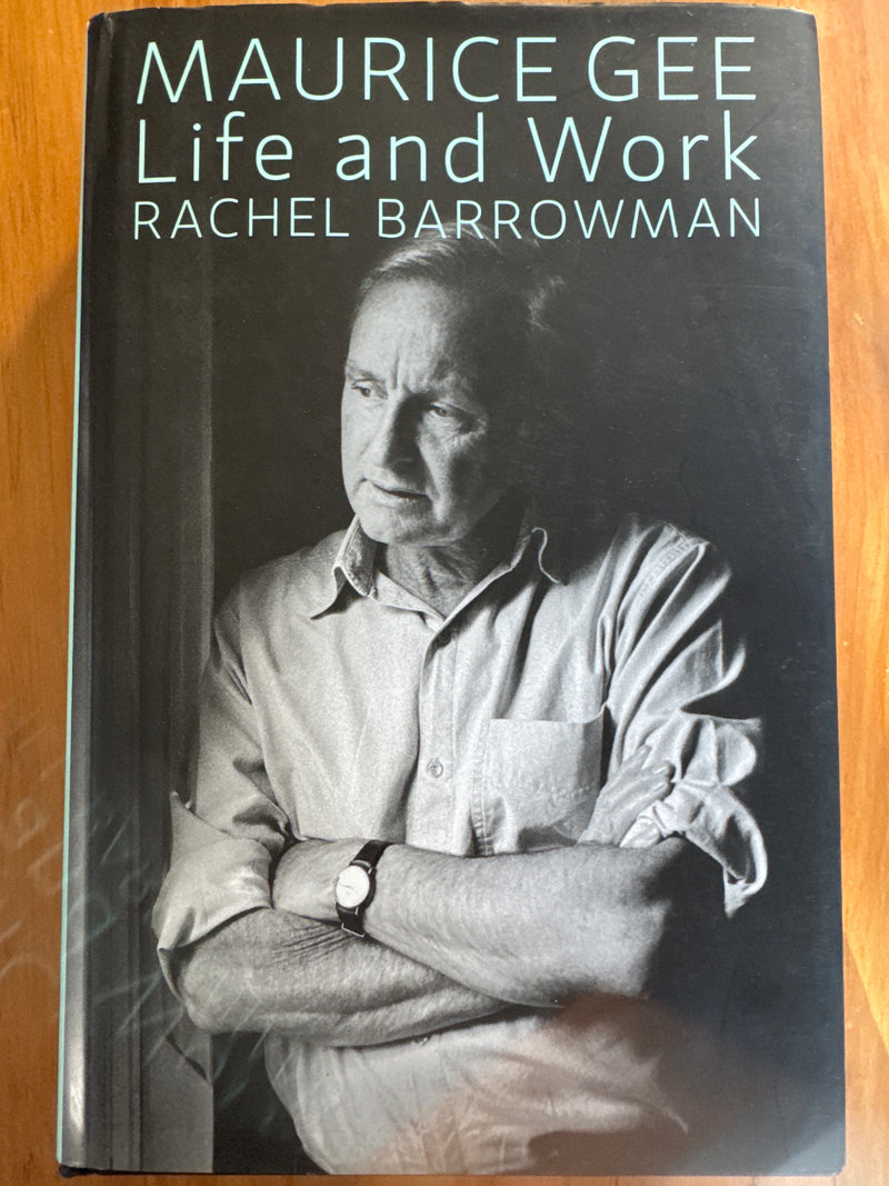 Maurice Gee: life and work – Rachel Barrowman