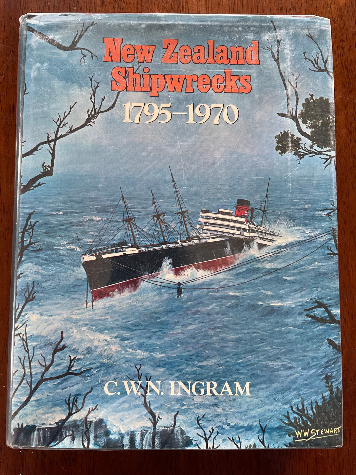 New Zealand Shipwrecks: 1795-1970 - C W N Ingram