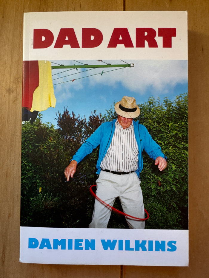 Dad Art - Damien Wilkins