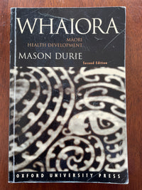 Whaiora: Māori health development - Mason Durie