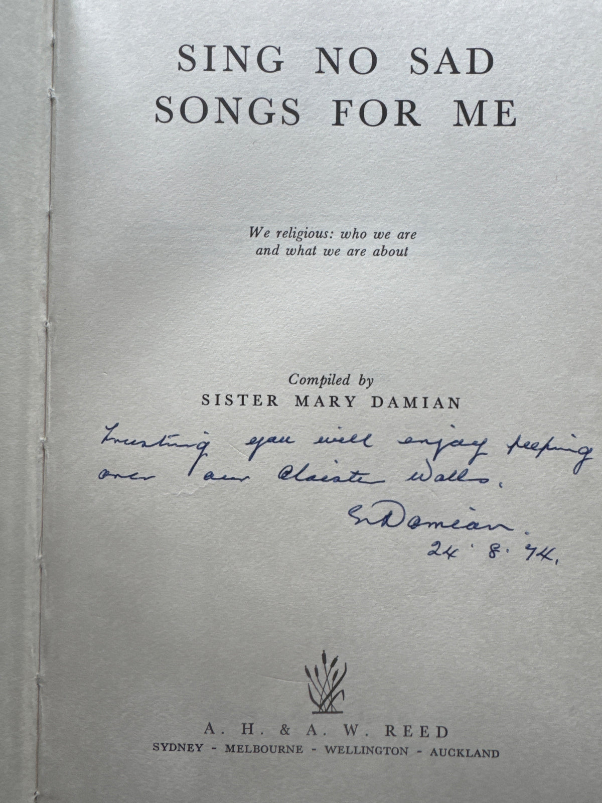 Sing no sad songs for me - Sister Mary Damian - signed