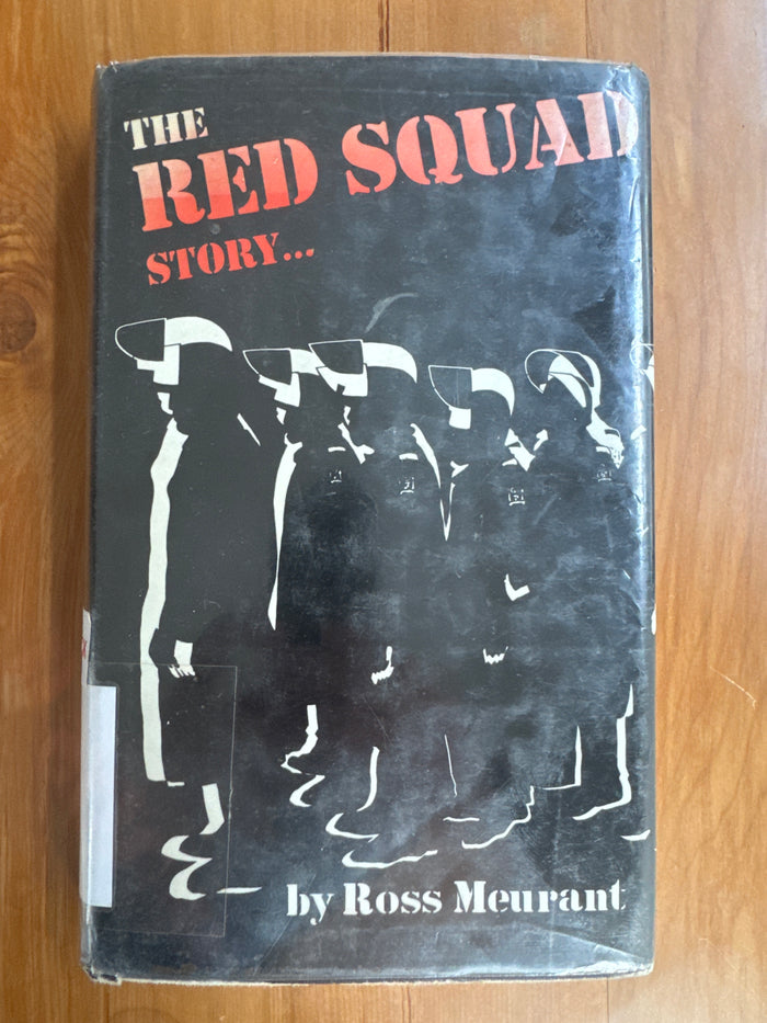 The Red Squad story – Ross Meurant