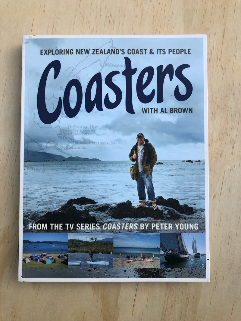 Coasters: Exploring New Zealand's Coast & Its People with Al Brown - Al Brown
