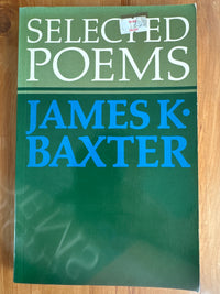 Selected Poems of James K Baxter - J E Weir (Ed)