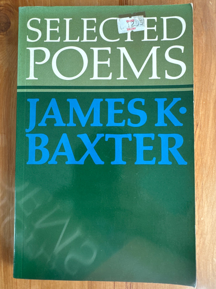 Selected Poems of James K Baxter - J E Weir (Ed)