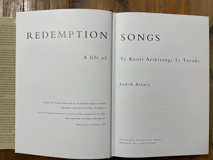 Redemption Songs: A life of the nineteenth-century Māori leader Te Kooti Arikirangi Te Turuki - Judith Binney