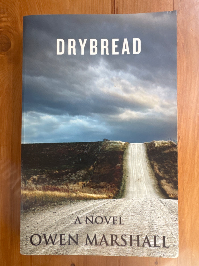 Drybread: a novel – Owen Marshall
