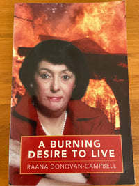 A Burning Desire to Live - Raana Donovan-Campbell