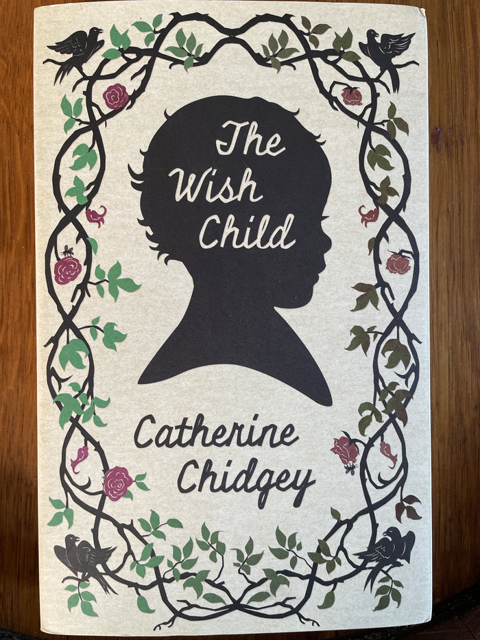 The Wish Child - Catherine Chidgey
