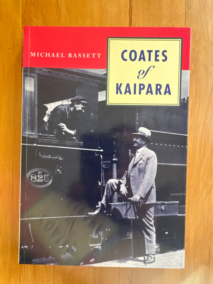 Coates of Kaipara – Michael Bassett ￼