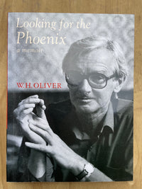 Looking for the Phoenix: A Memoir - W. H. Oliver