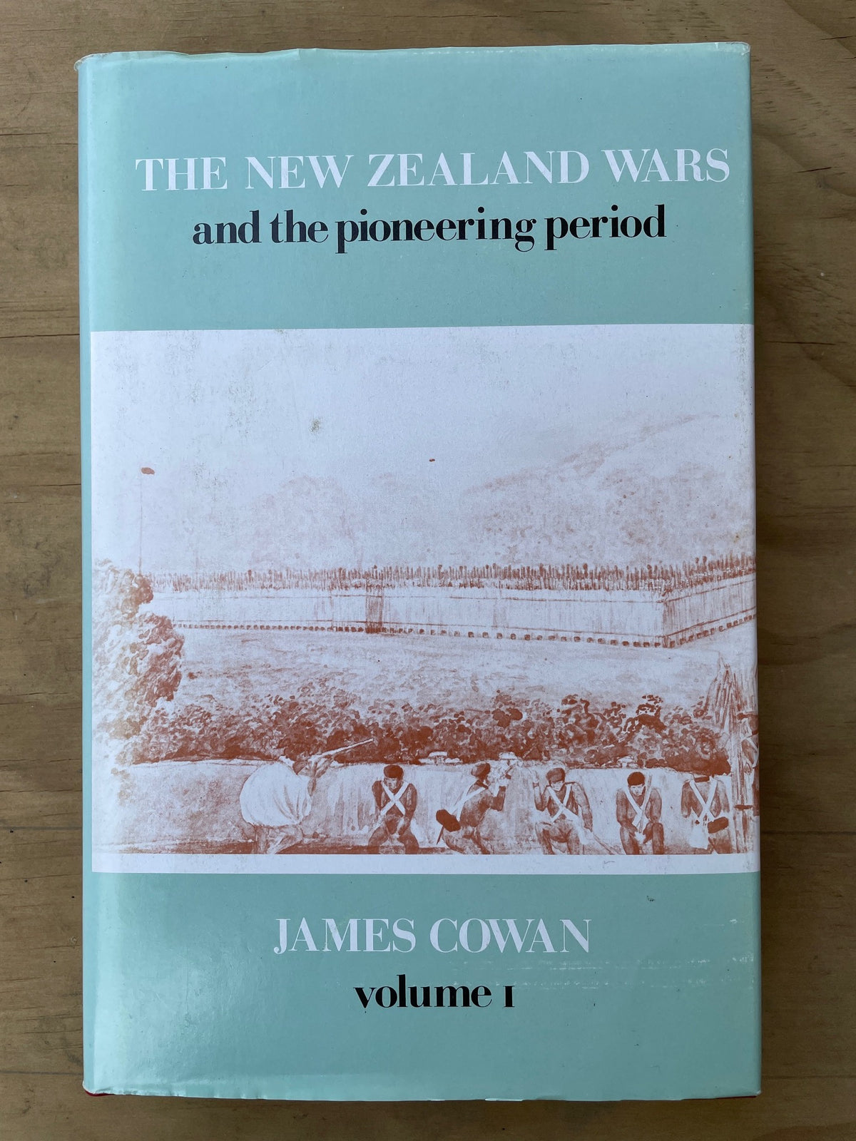 The New Zealand Wars and the Pioneering Period (two volume set) - James Cowan