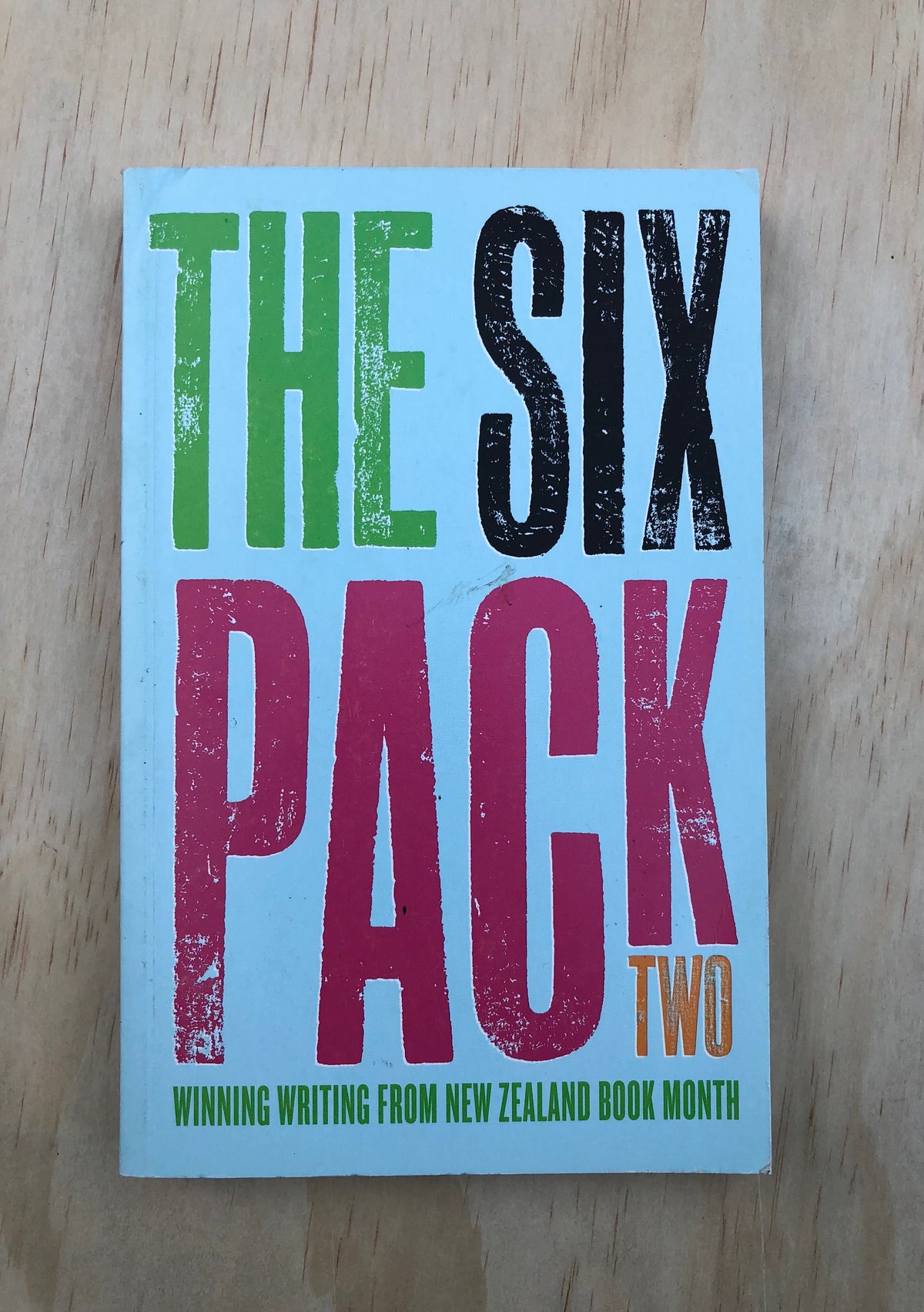 The Six Pack Two: Winning Writing From New Zealand Book Month