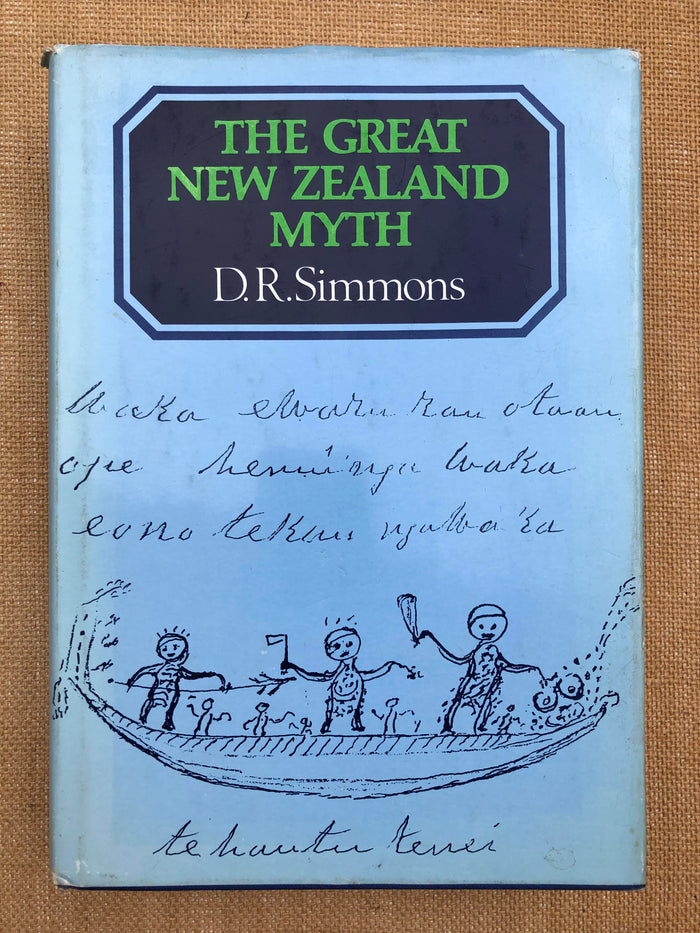 The Great New Zealand Myth - D R Simmons