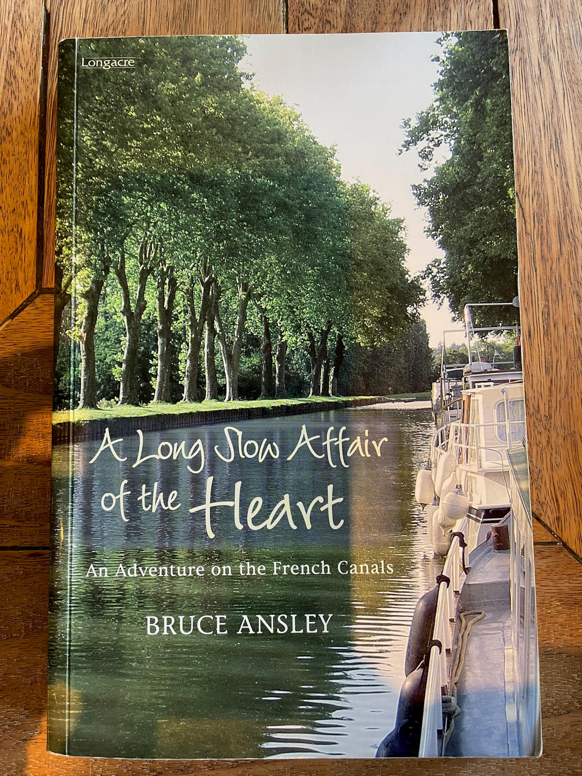 A Long Slow Affair of the Heart - Bruce Ansley