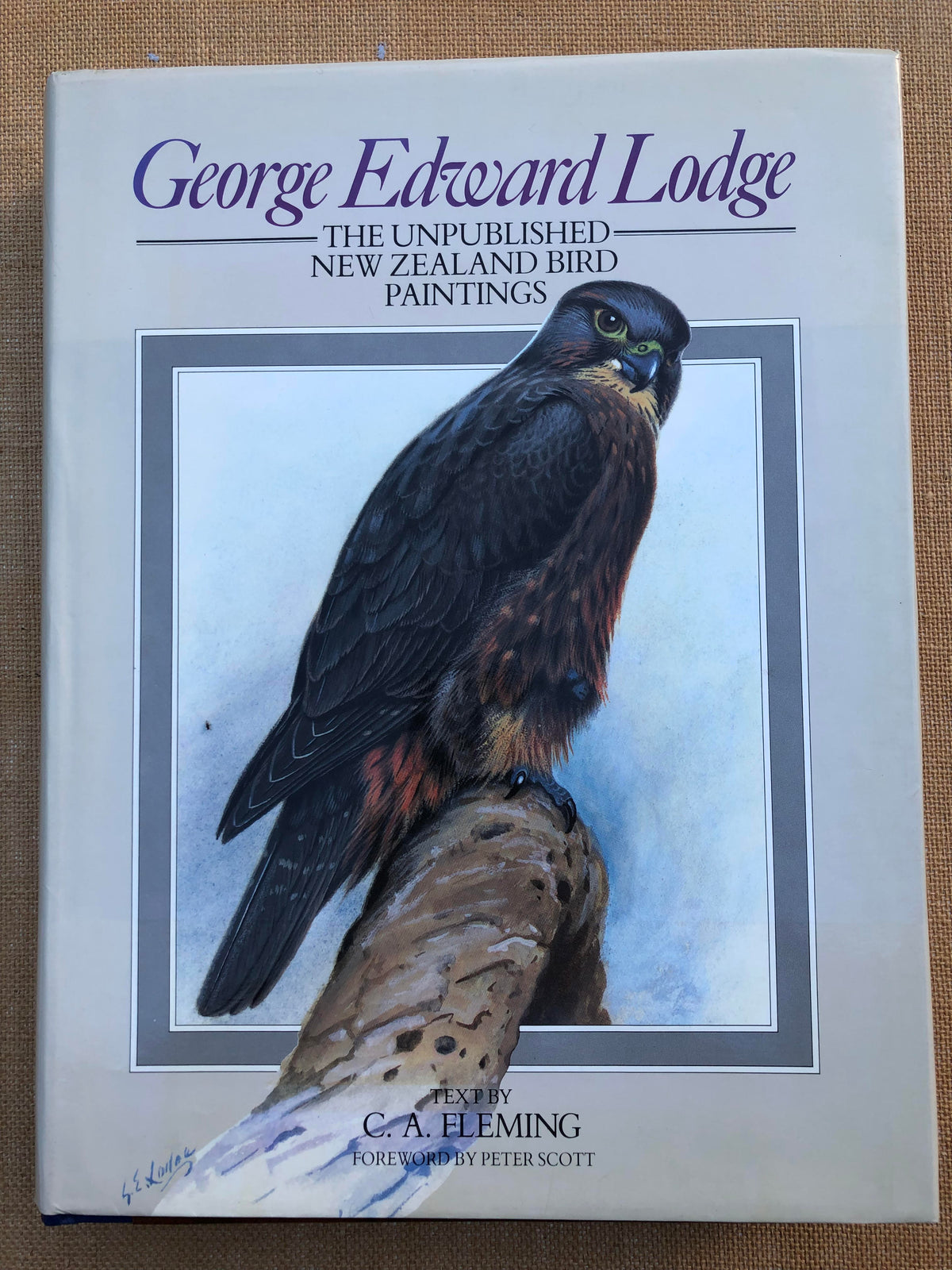 George Edward Lodge: The Unpublished New Zealand Bird Paintings - Text by CA Fleming