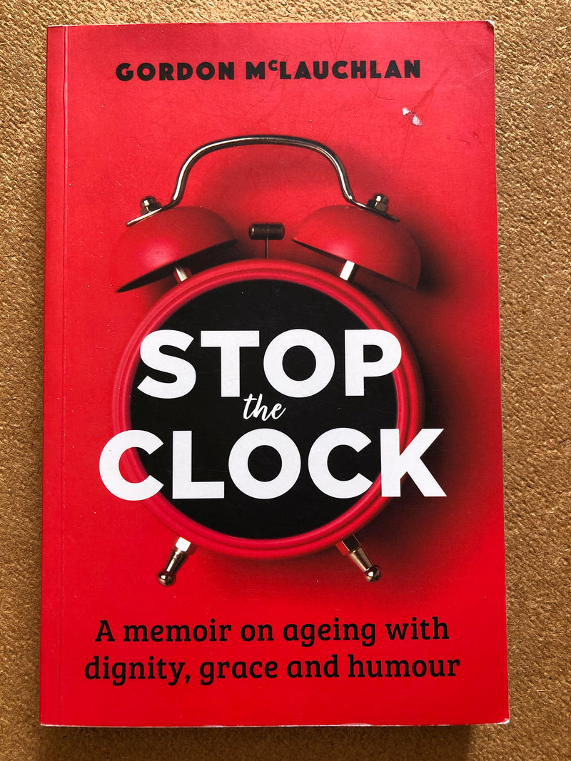 Stop the Clock - Gordon McLauchlan