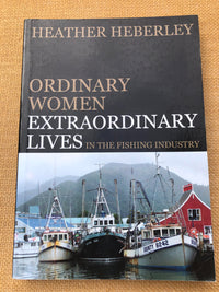 Ordinary Women Extraordinary Lives - Heather Heberley