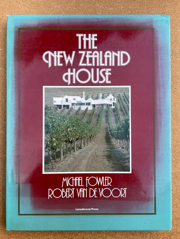 The New Zealand House - Michael Fowler and Robert Van De Voort