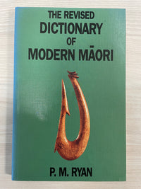The Revised Dictionary of Modern Māori - P. M. Ryan