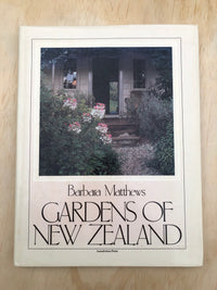 Gardens of New Zealand - Barbara Matthews