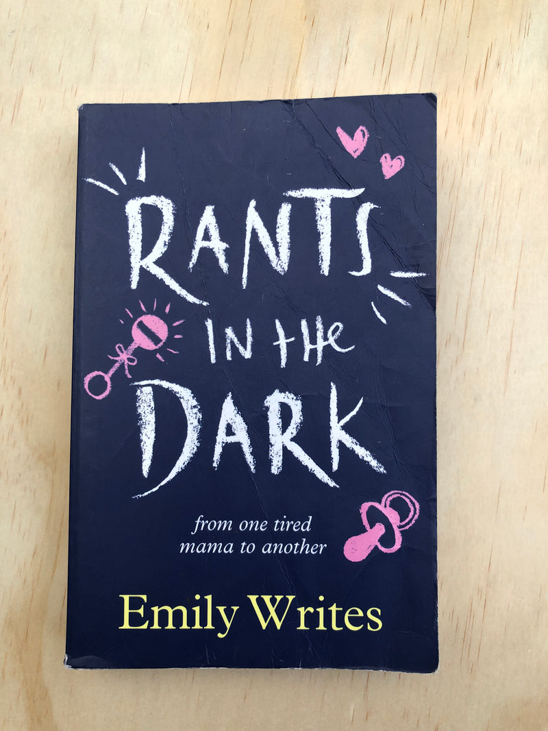 Rants in the Dark: From One Tired Mama to Another - Emily Writes